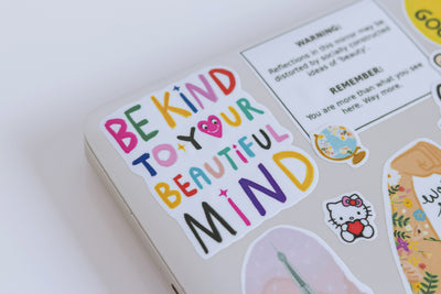 Be kind to your beautiful mind
