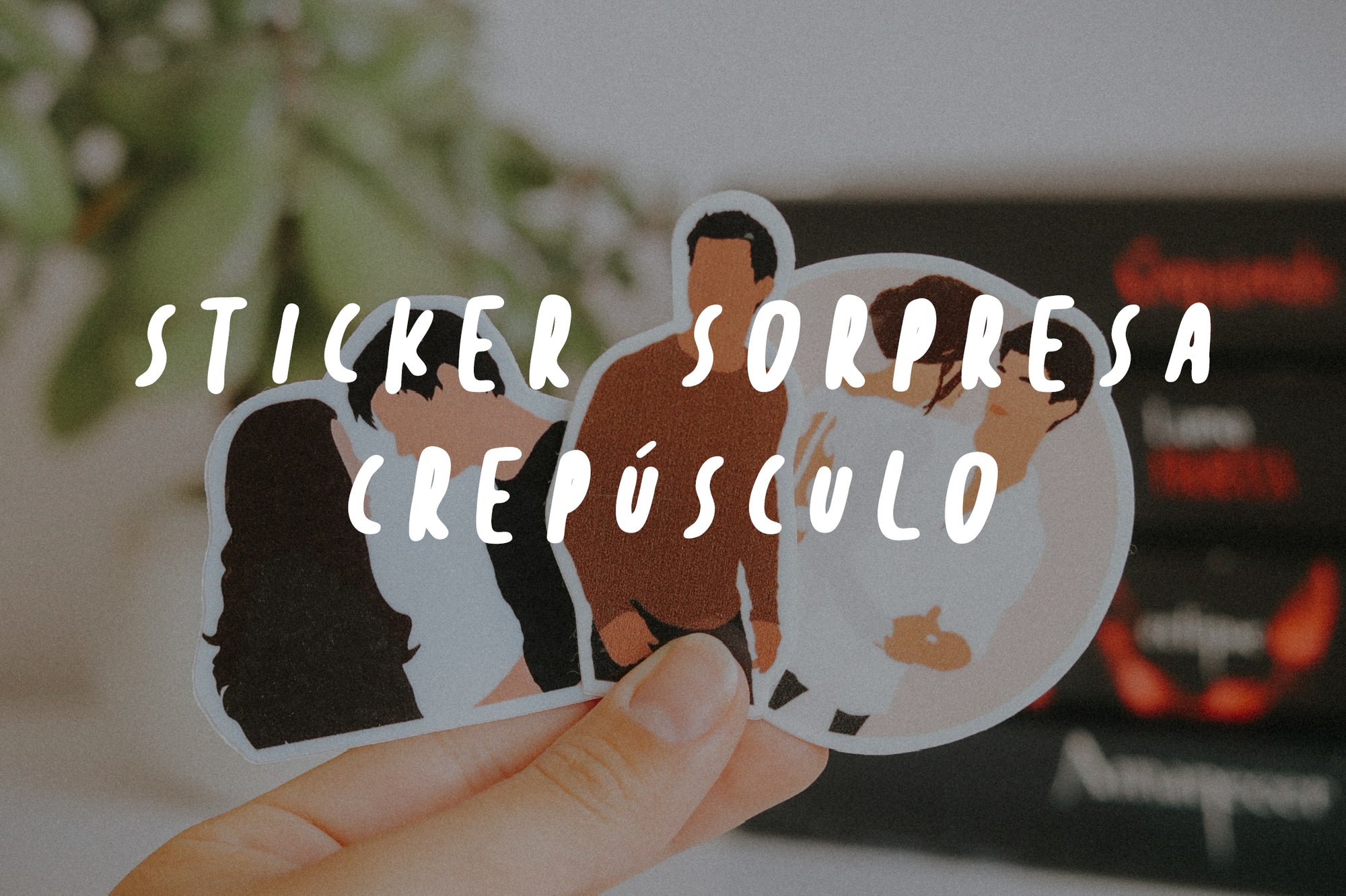 Sticker sorpresa Crepúsculo