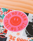 Do not harm • Take no shit